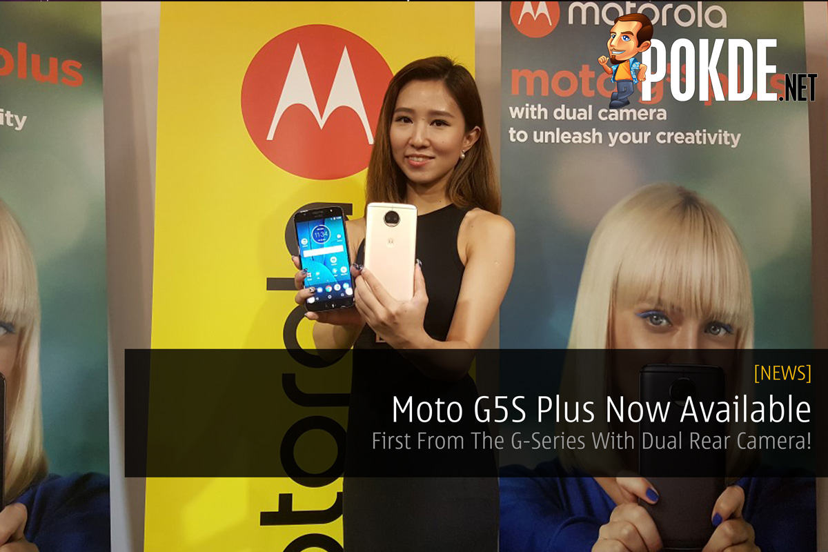 Moto G5S Plus Now Available - First From The G-Series With Dual Rear Camera! - 83