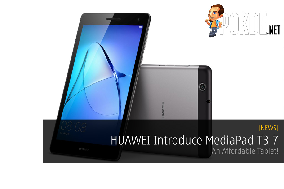 HUAWEI Introduce MediaPad T3 7 - An Affordable Tablet! - 77