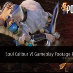 Soul Calibur VI Gameplay Footage Revealed; 10 Minutes of Fighting - 32