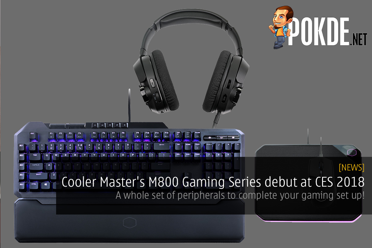 Cooler Master's M800 Gaming Series debut at CES 2018; a whole set of peripherals to complete your gaming set up! - 29