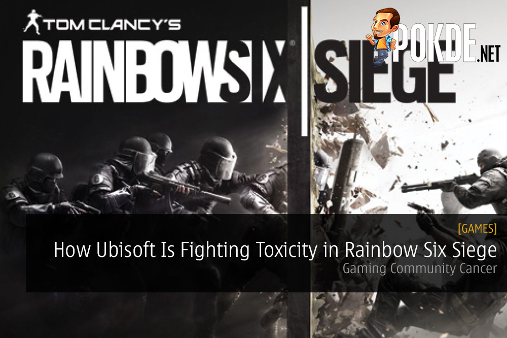 Gaming Community Cancer: How Ubisoft Is Fighting Against Toxicity in Rainbow Six Siege - 22