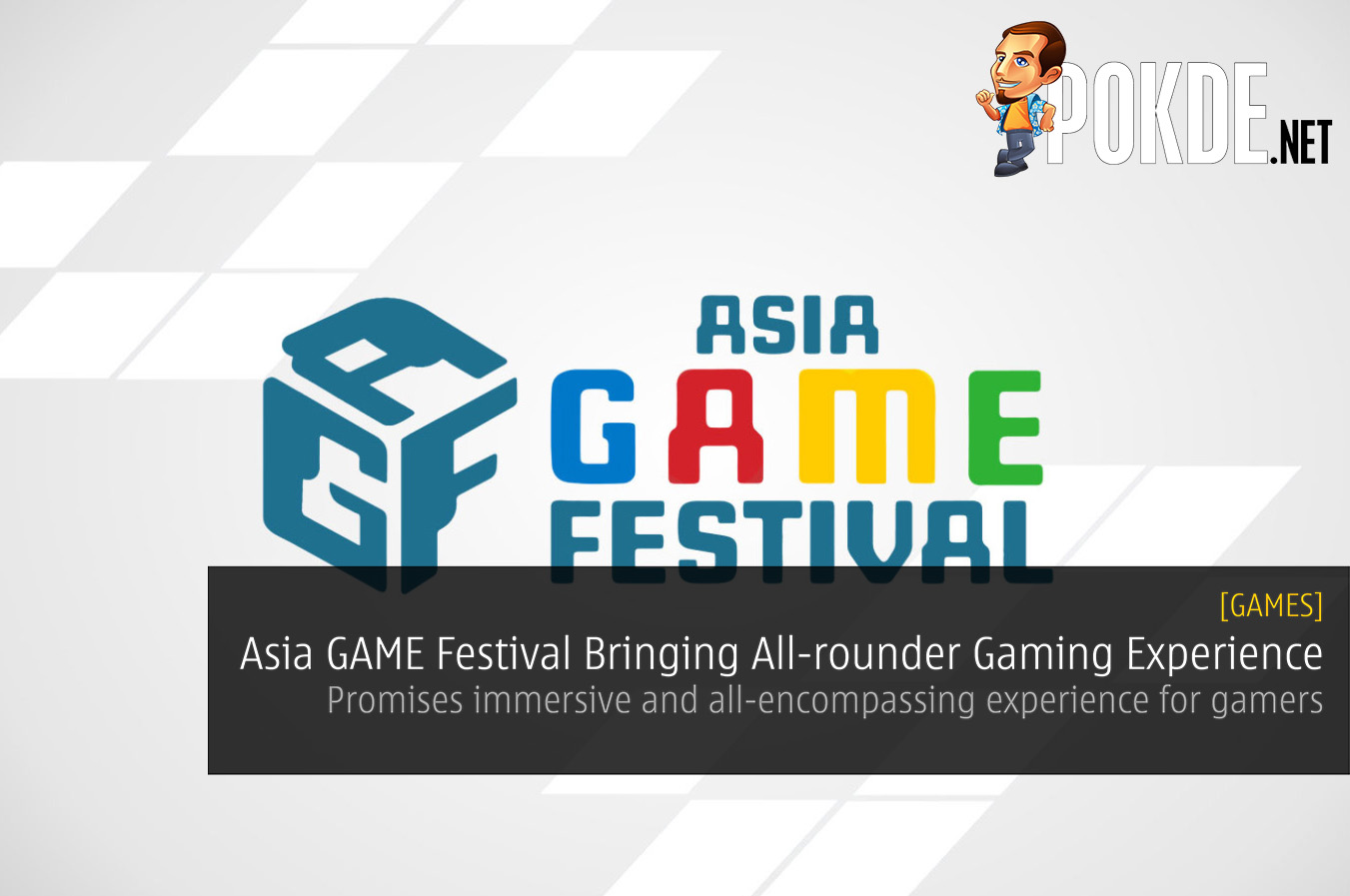 Asia GAME Festival Bringing All-rounder Gaming Experience - Promises immersive and all-encompassing experience for gamers - 29