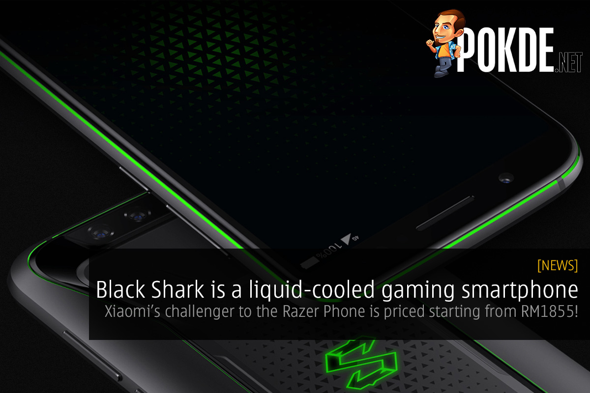 Black Shark is a liquid-cooled gaming smartphone — Xiaomi’s challenger to the Razer Phone is priced starting from just RM1855! - 39