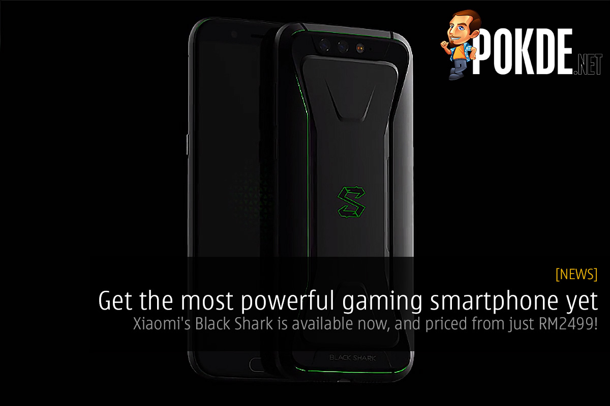 Get the most powerful gaming smartphone yet — Xiaomi's Black Shark is available now, and priced from just RM2499! - 29