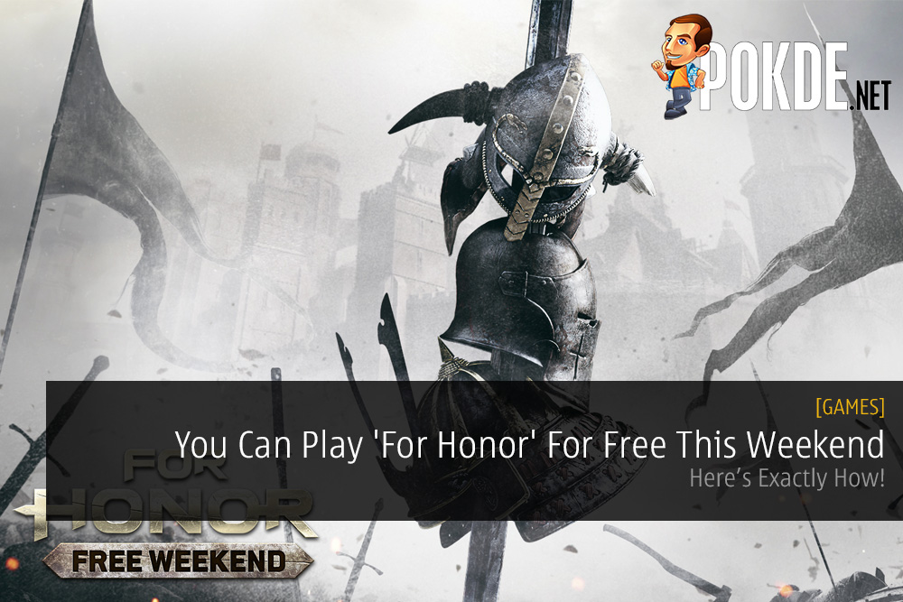 You Can Play 'For Honor' For Free This Weekend - Here's Exactly How! - 69