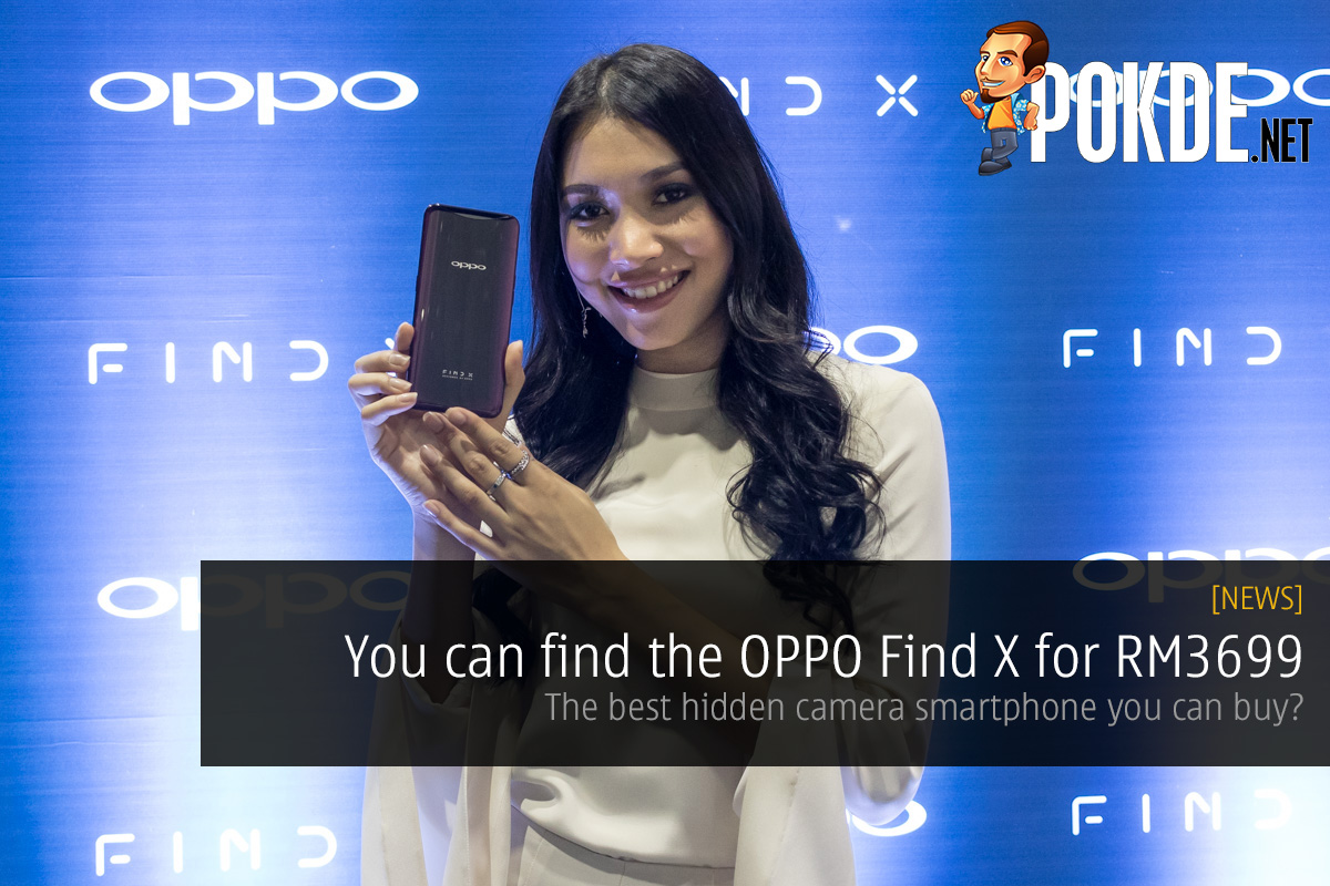 You can find the OPPO Find X for RM3699 — the best hidden camera smartphone you can buy? - 15