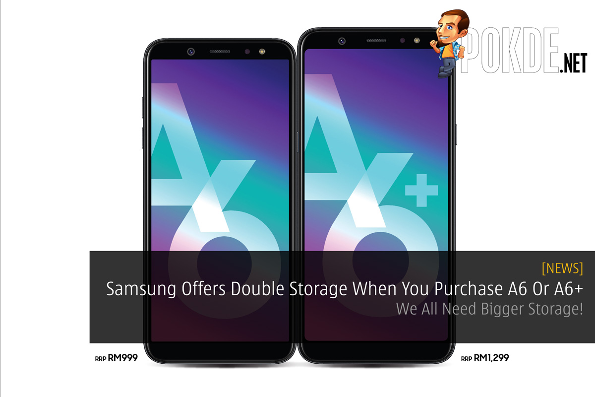 Samsung Offers Double Storage When You Purchase A6 Or A6+ — We All Need Bigger Storage! - 32