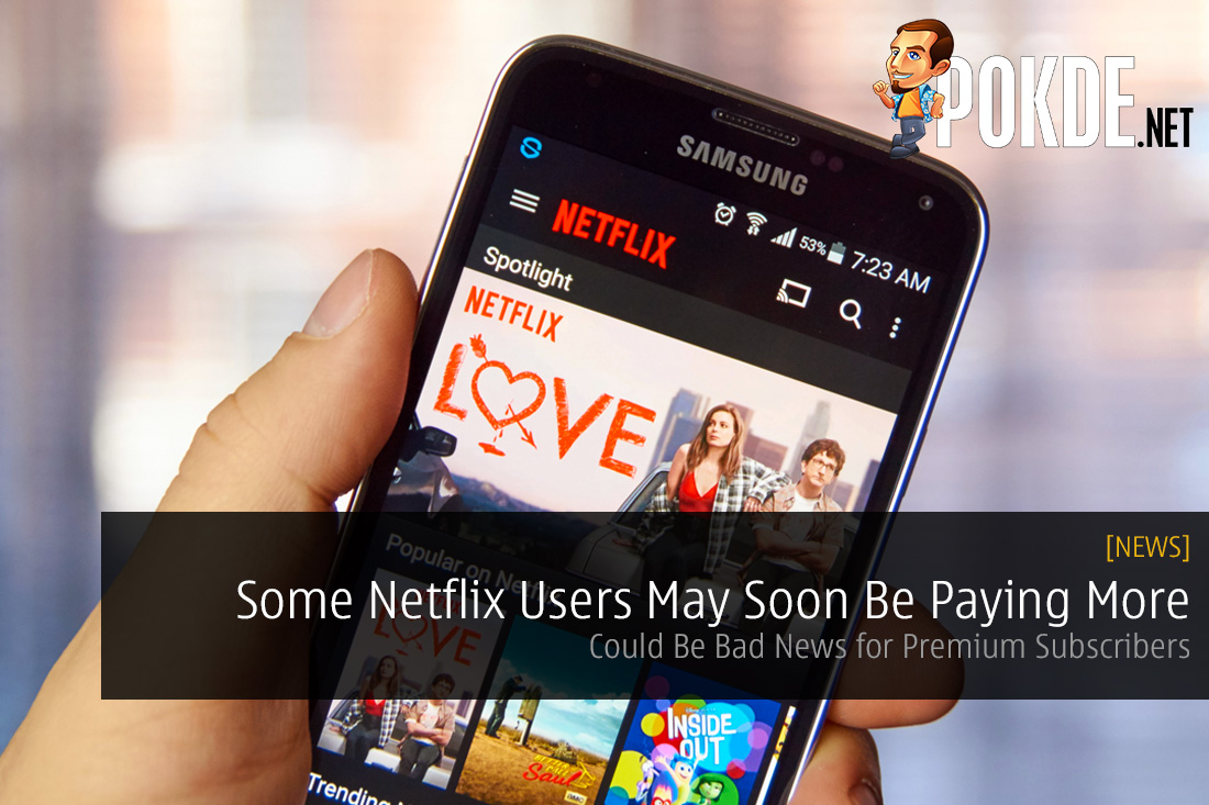 Some Netflix Users May Soon Be Paying More Ultra tier