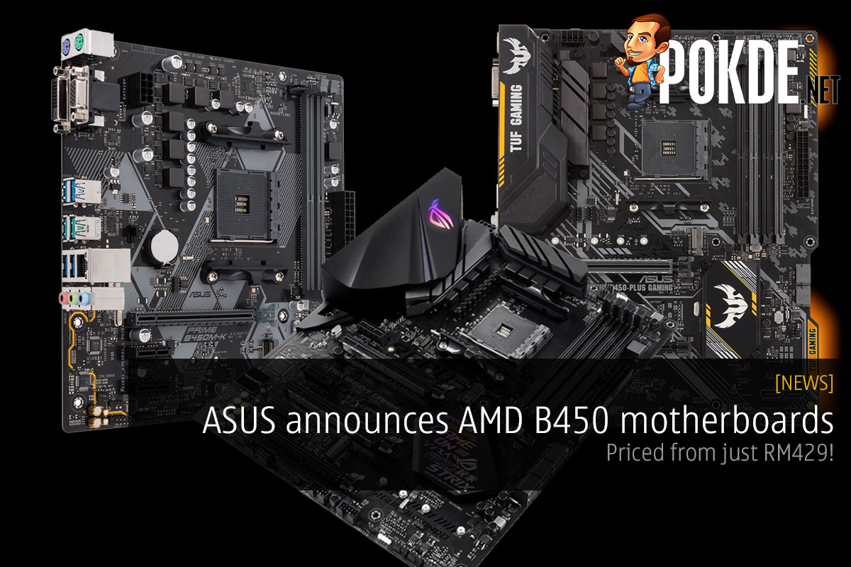 ASUS announces AMD B450 motherboards — priced from just RM429! - 21