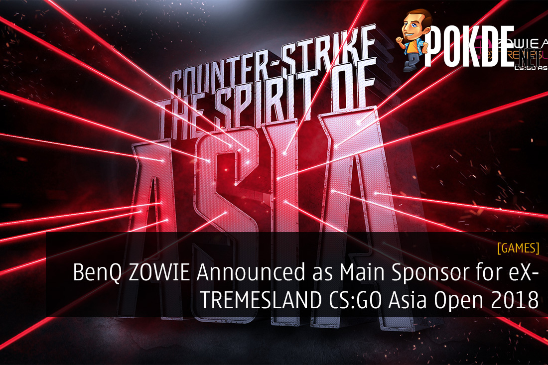 BenQ ZOWIE Announced as Main Sponsor for eXTREMESLAND CS:GO Asia Open 2018