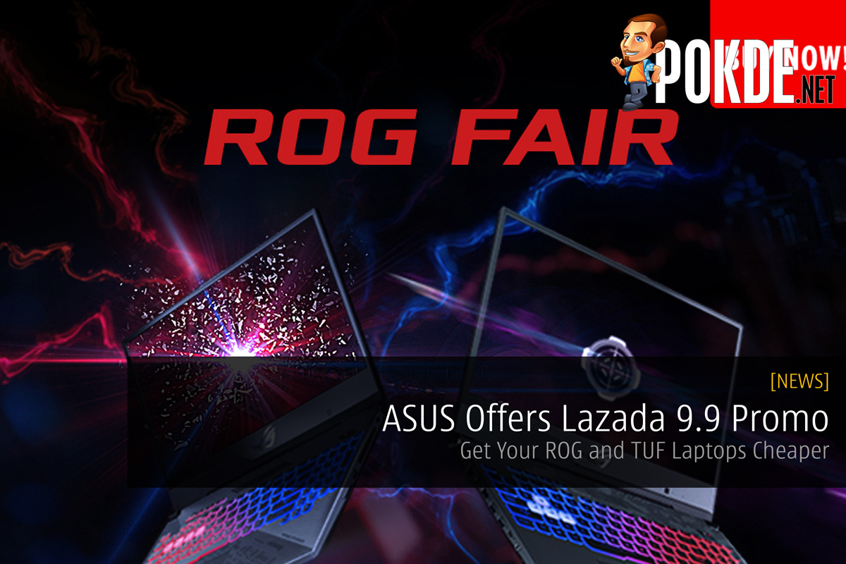 ASUS Offers Lazada 9.9 Promo — Get Your ROG and TUF Laptops Cheaper - 78