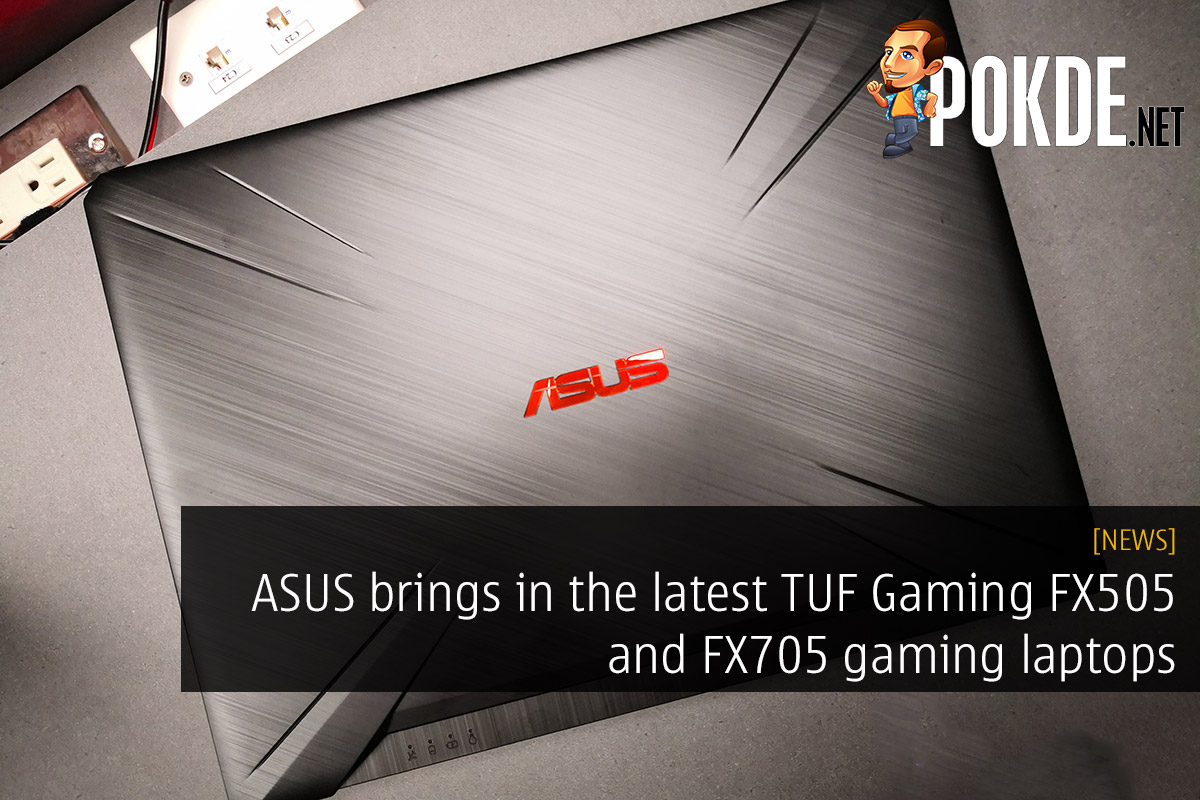 ASUS brings in the latest TUF Gaming FX505 and FX705 gaming laptops — a more affordable option for slim bezel gaming starting from just RM3699! - 22