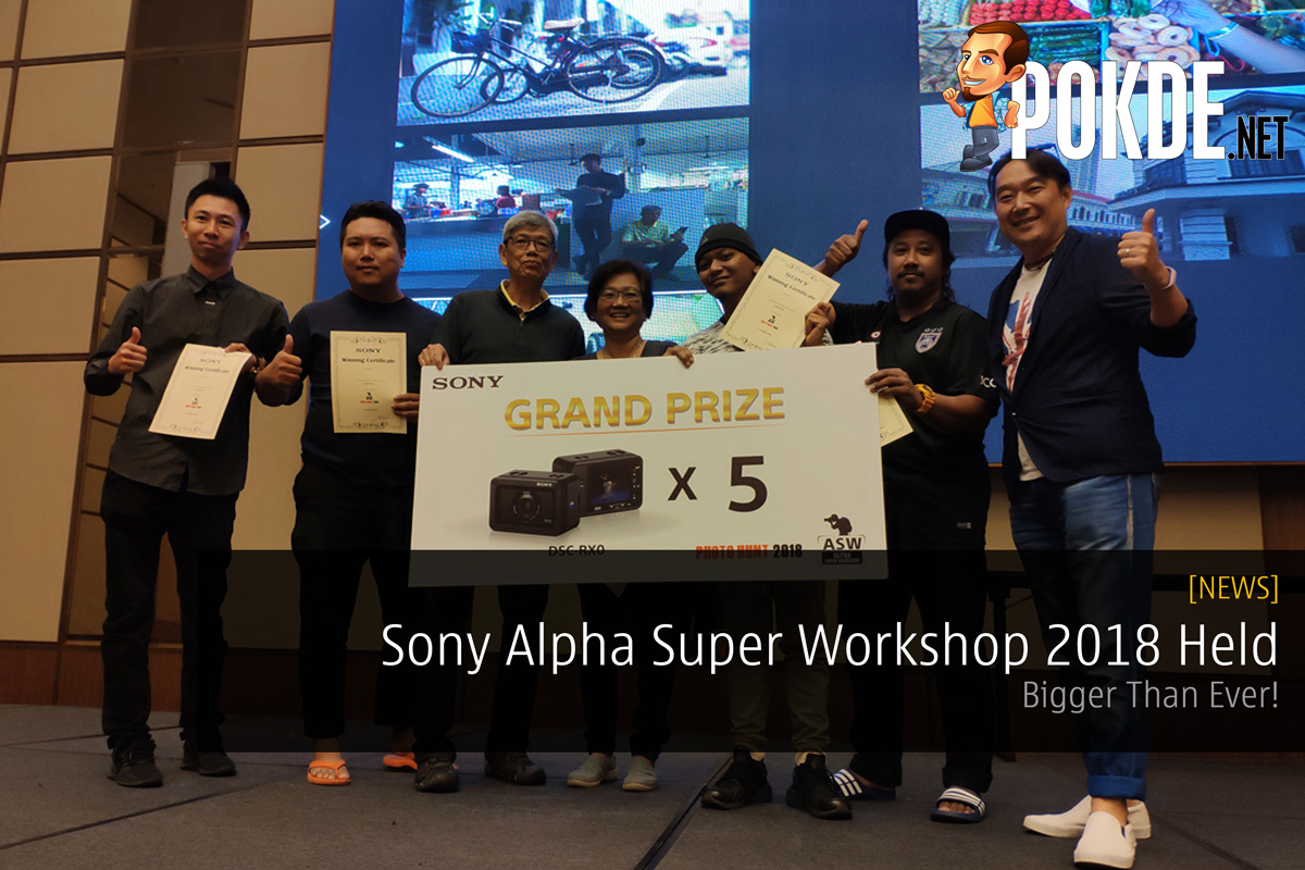 Sony Alpha Super Workshop 2018 Held — Bigger Than Ever! - 30