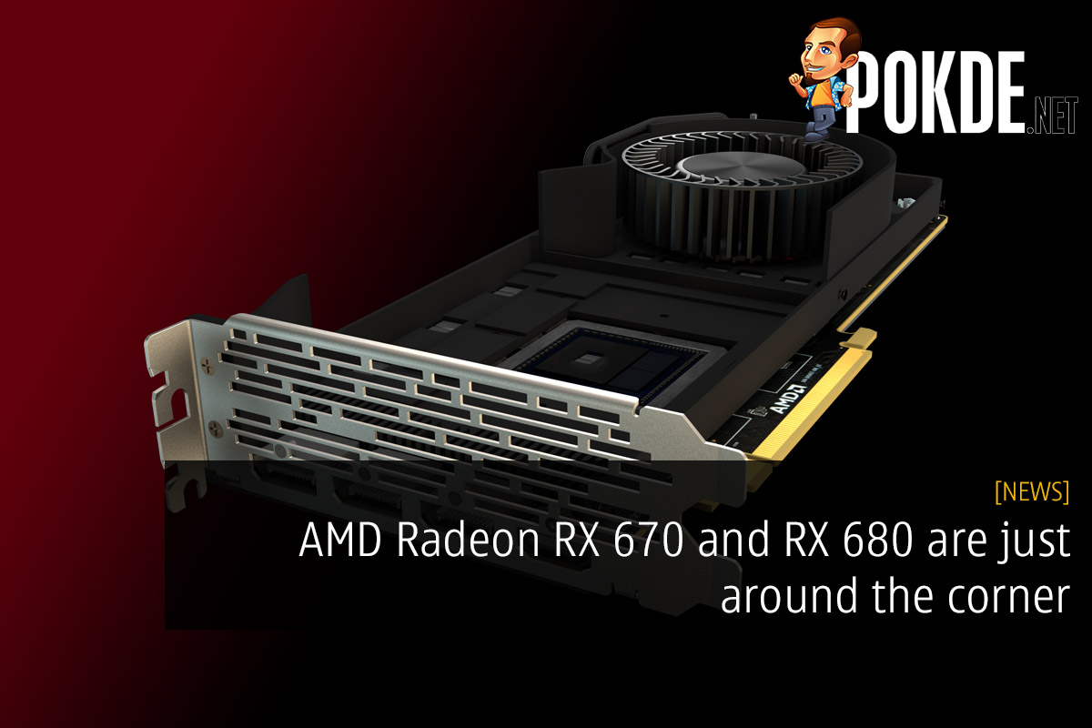 AMD Radeon RX 670 and RX 680 are just around the corner - 20