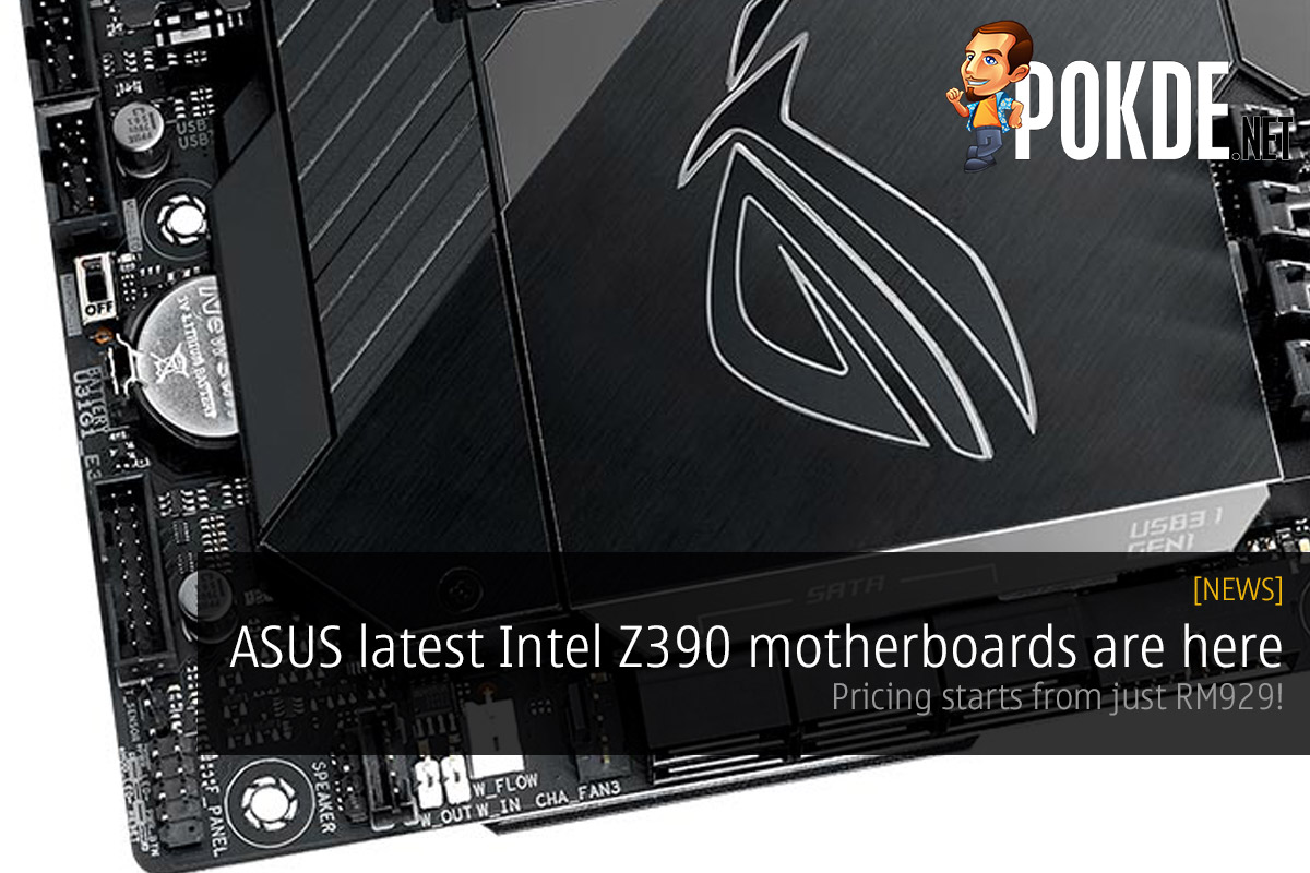 ASUS latest Intel Z390 motherboards are here — pricing starts from just RM929 - 28