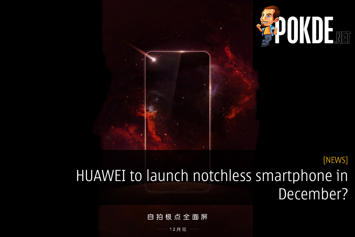 HUAWEI to launch notchless smartphone in December? - 21