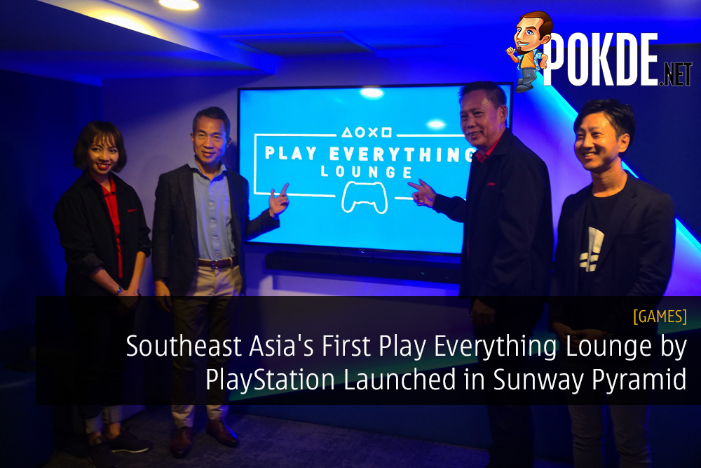 Southeast Asia's First Play Everything Lounge by PlayStation Launched in Sunway Pyramid