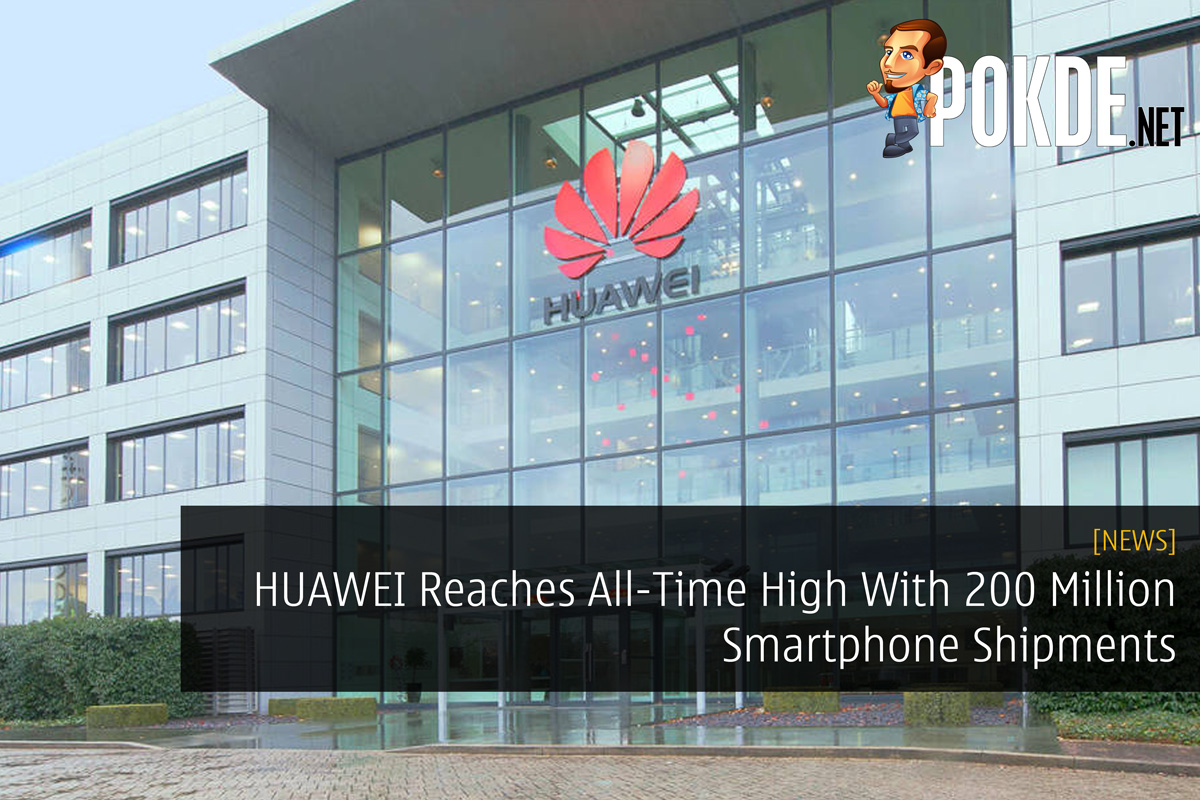 HUAWEI Reaches All-Time High With 200 Million Smartphone Shipments - 72