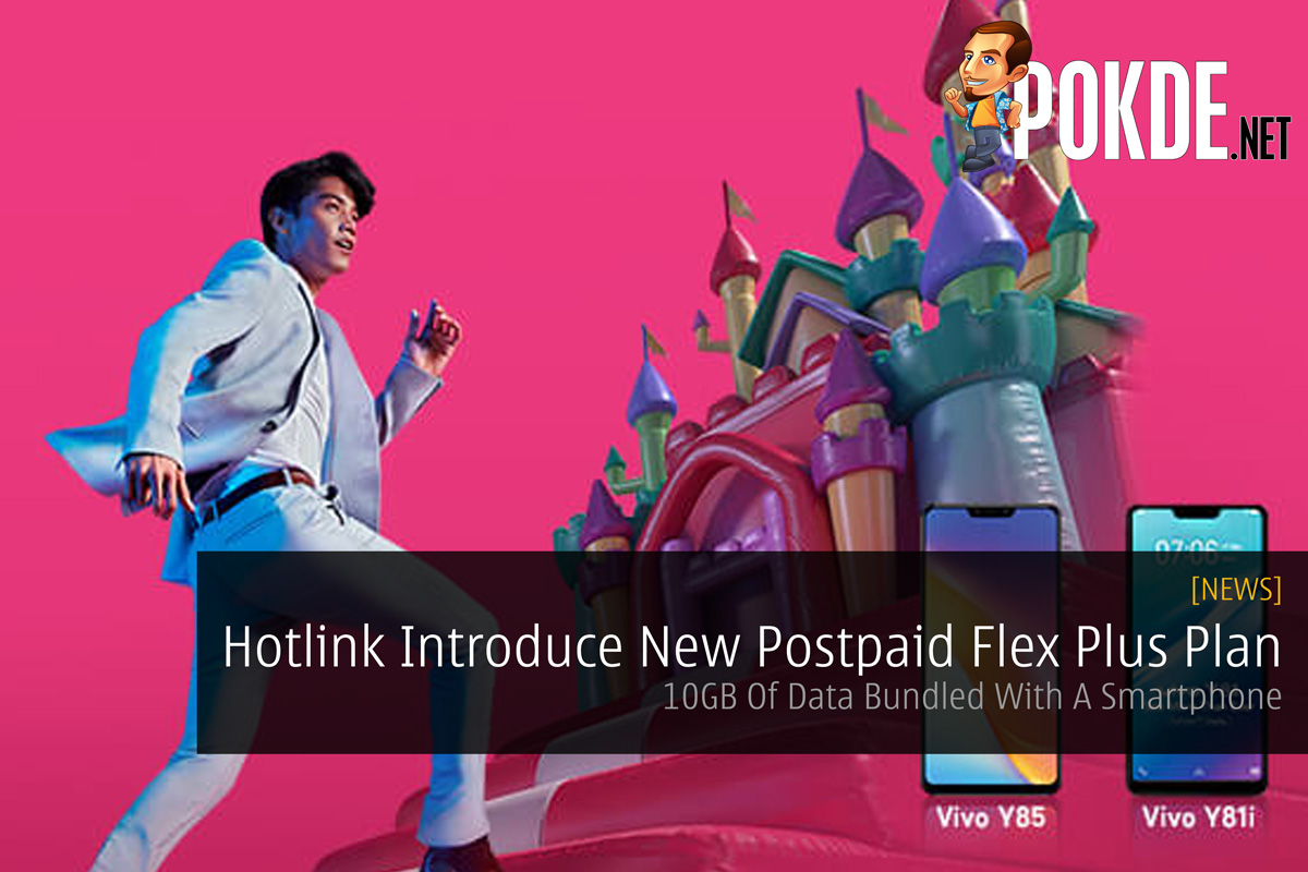 Hotlink Introduce New Postpaid Flex Plus Plan — 10GB Of Data Bundled With A Smartphone - 83