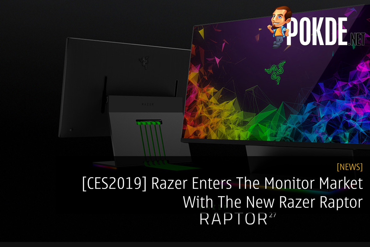 [CES2019] Razer Enters The Monitor Market With The New Razer Raptor - 21