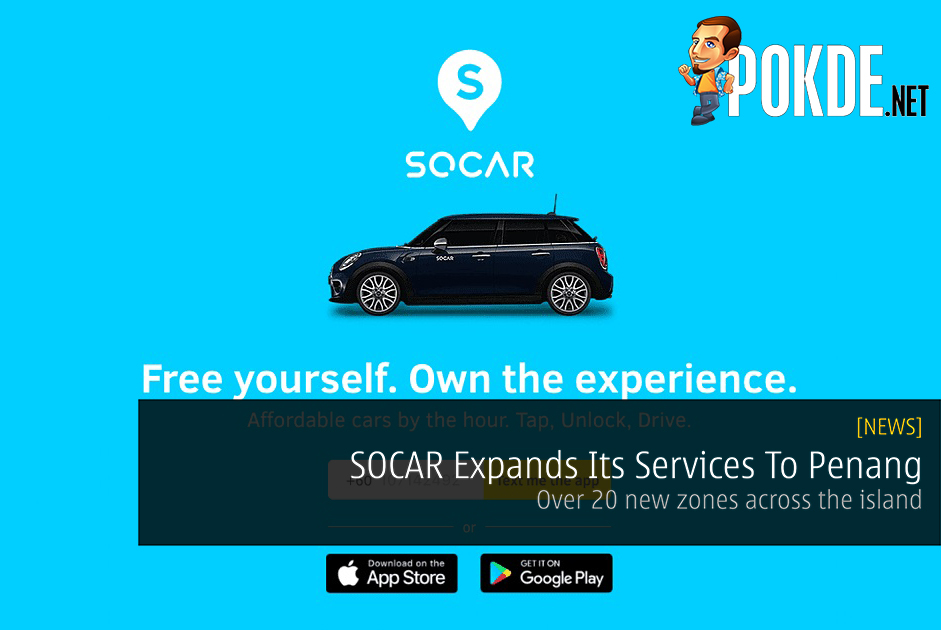 SOCAR Expands Its Services To Penang - Over 20 new zones across the island - 29