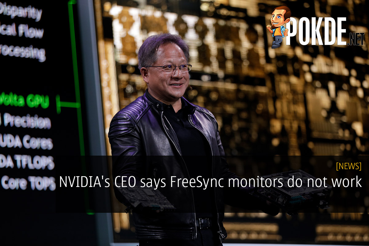 NVIDIA's CEO says FreeSync monitors do not work - 75