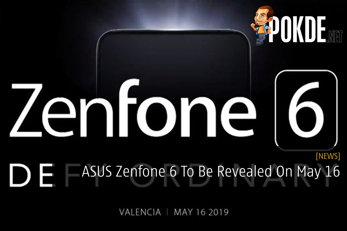 ASUS Zenfone 6 To Be Revealed On May 16 - 37