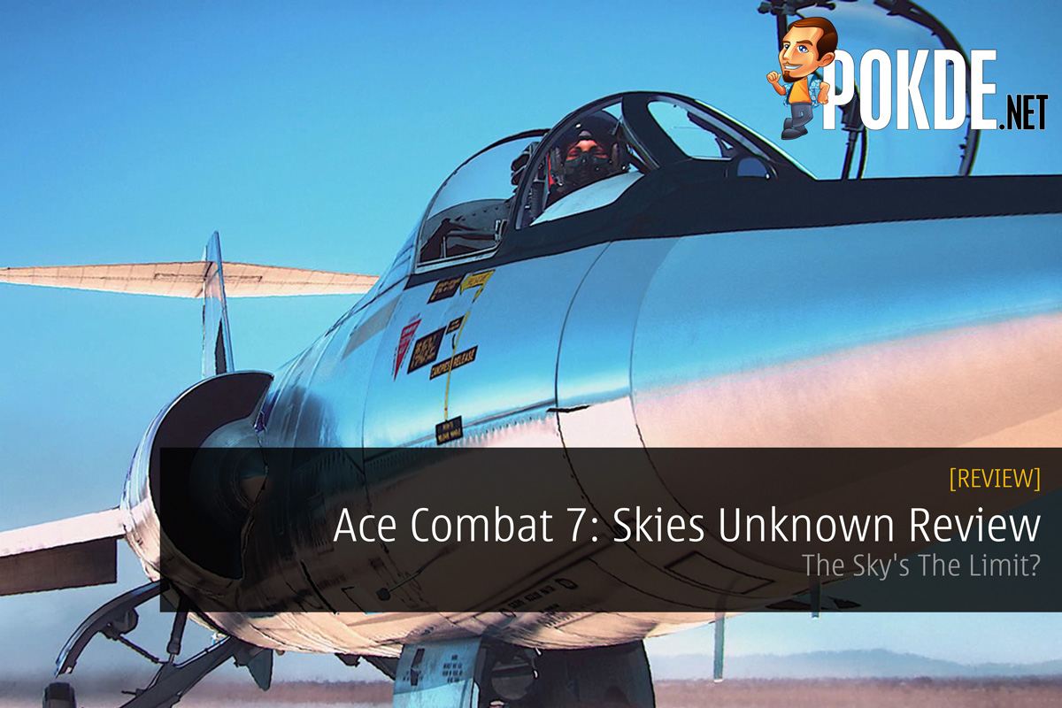 Ace Combat 7: Skies Unknown Review — The Sky's The Limit? - 75