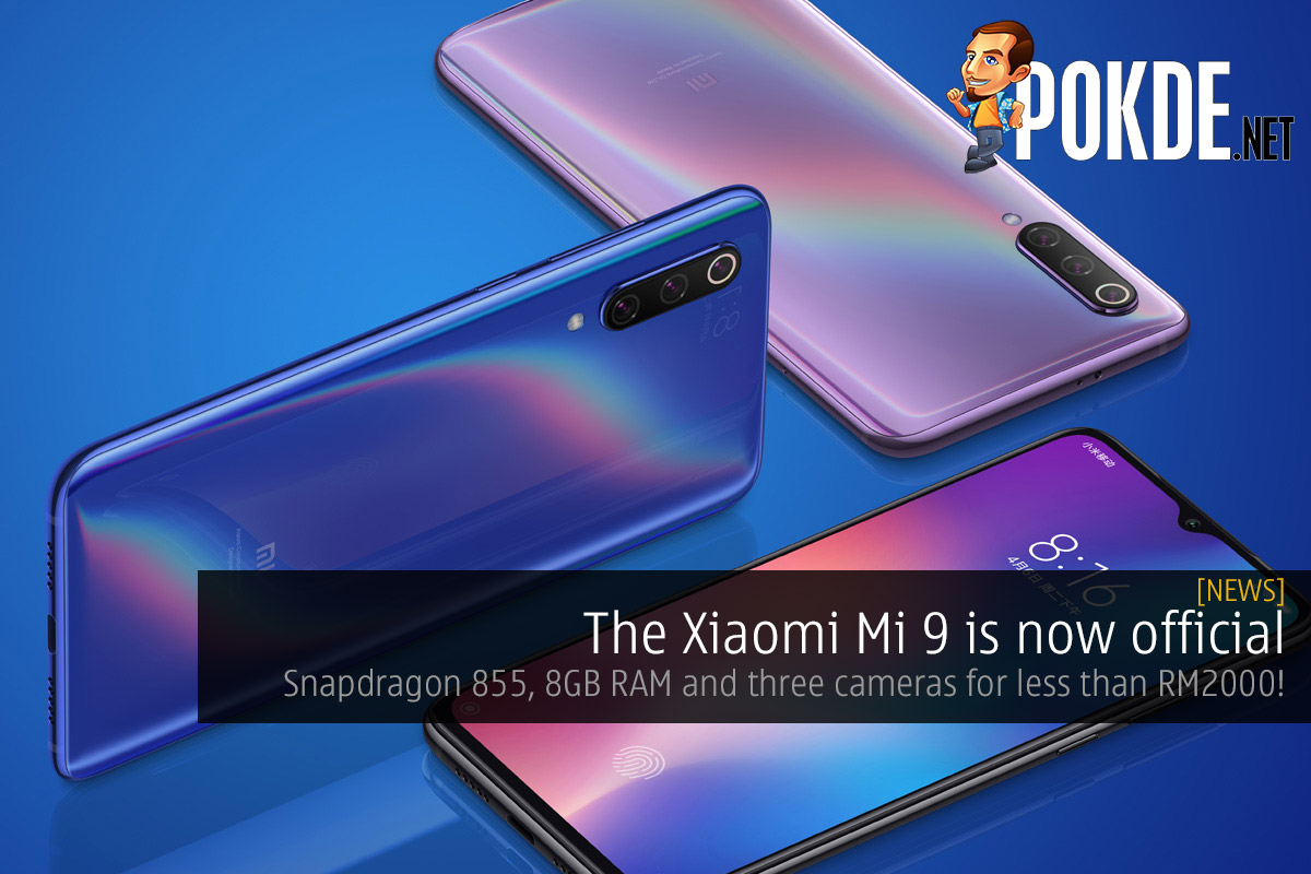 The Xiaomi Mi 9 is now official — Snapdragon 855, 8GB RAM and three cameras for less than RM2000! - 73