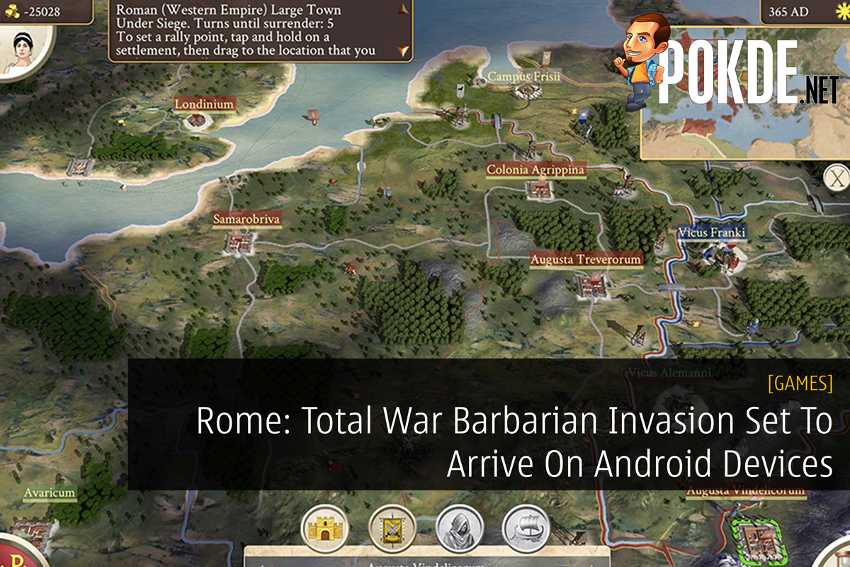 Rome: Total War Barbarian Invasion Set To Arrive On Android Devices - 25