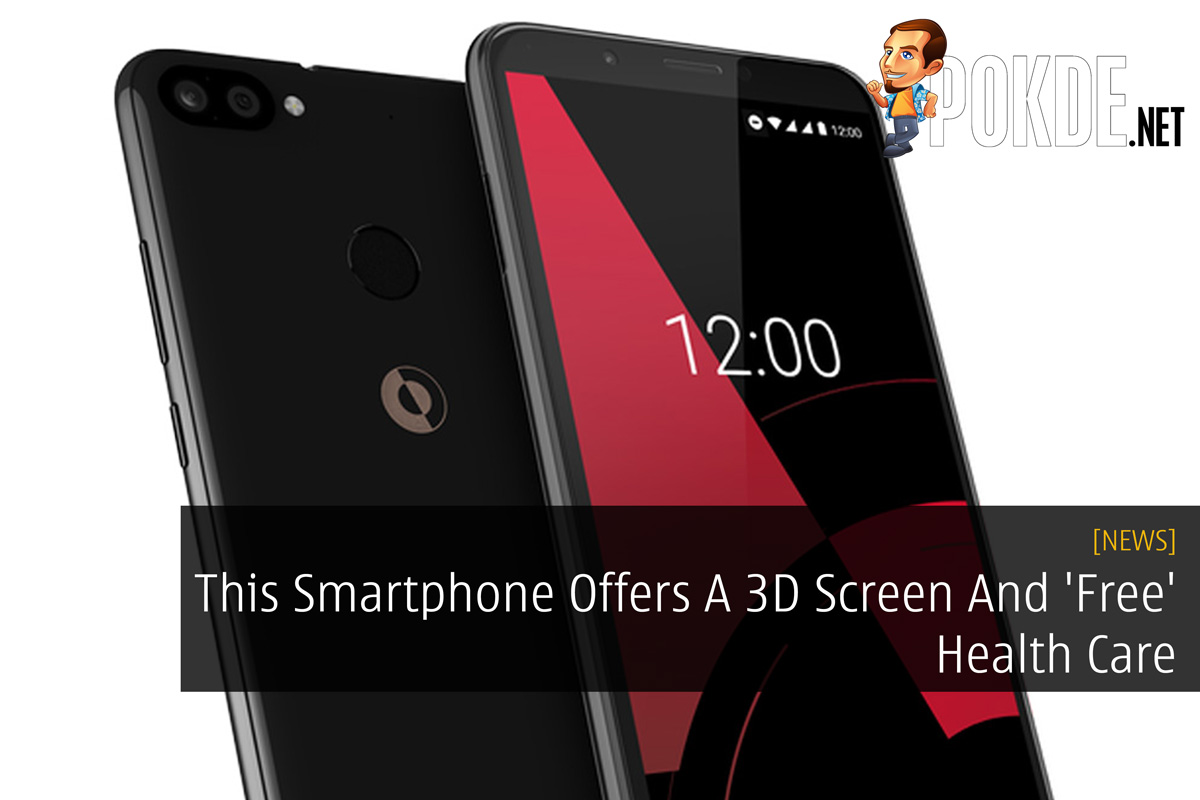 This Smartphone Offers A 3D Screen And 'Free' Health Care - 98