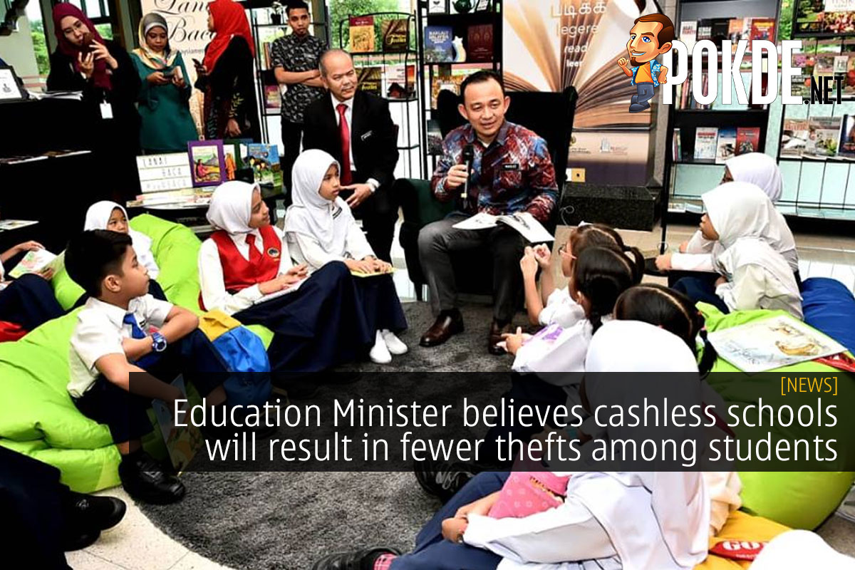 Education Minister believes cashless schools will result in fewer thefts among students - 78