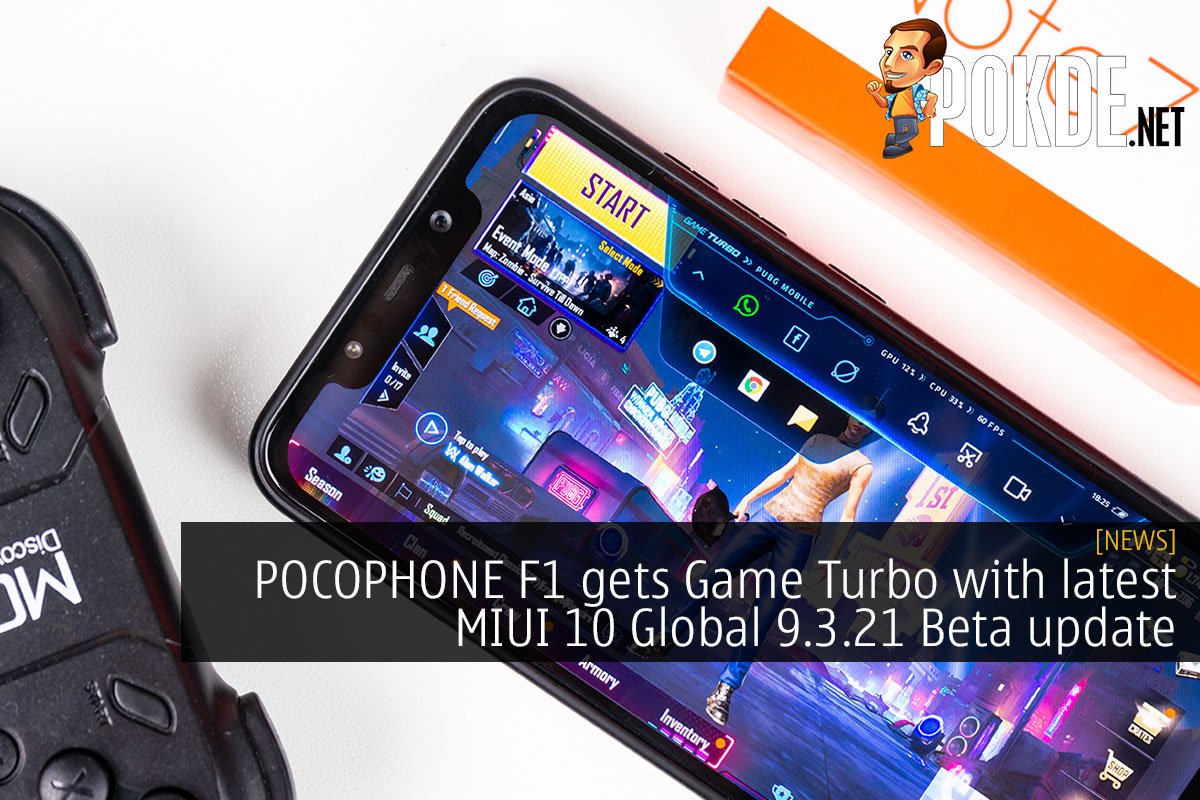 POCOPHONE F1 gets Game Turbo with latest MIUI 10 Global 9.3.21 Beta update - 17