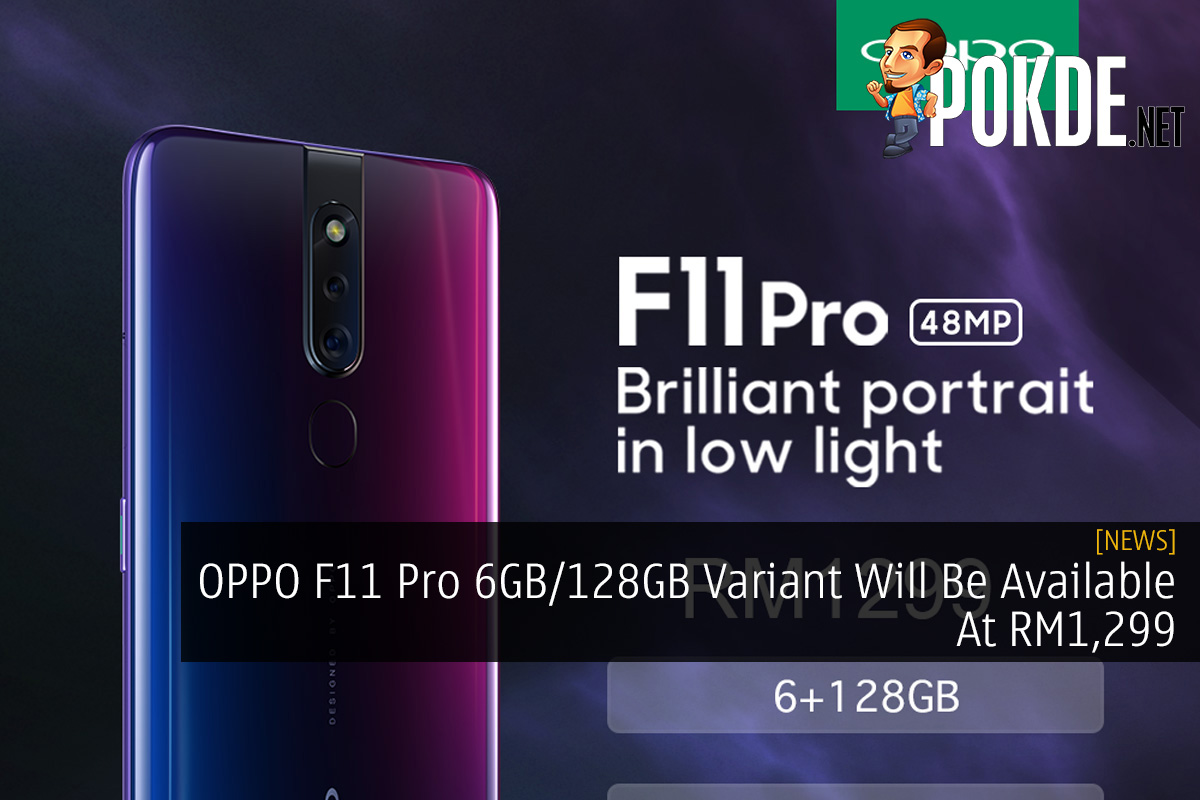 OPPO F11 Pro 6GB/128GB Variant Will Be Available At RM1,299 - 25