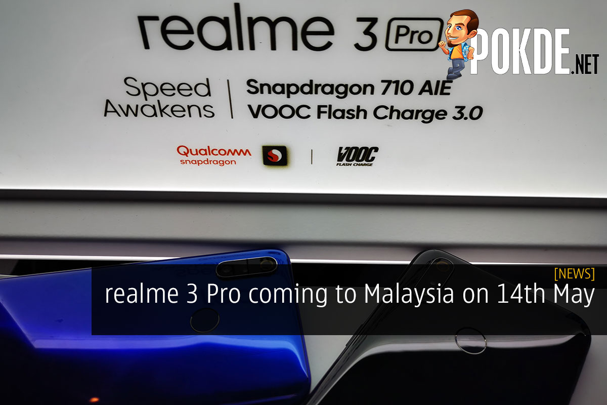 realme 3 Pro coming to Malaysia on 14th May - 29