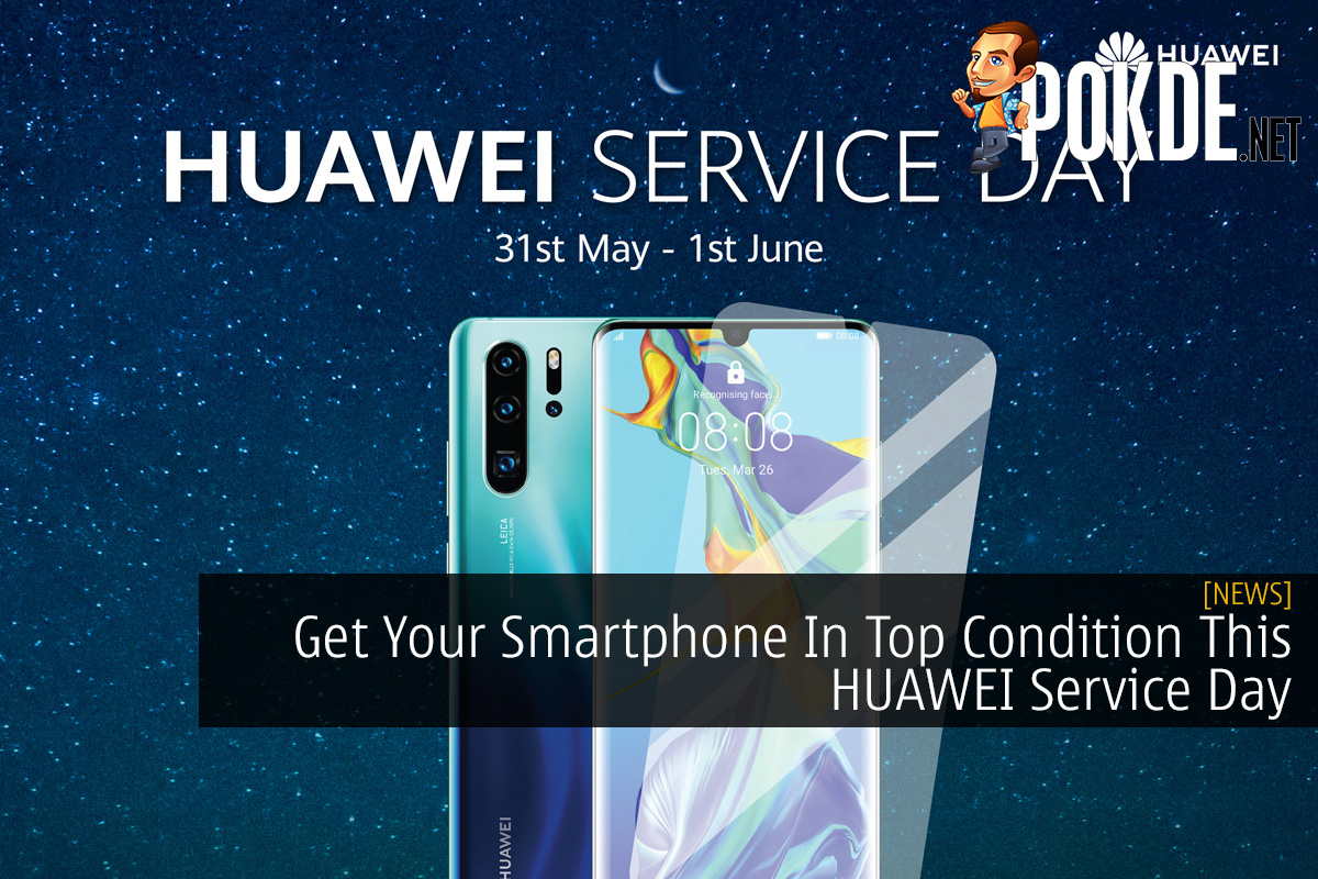 Get Your Smartphone In Top Condition This HUAWEI Service Day - 68