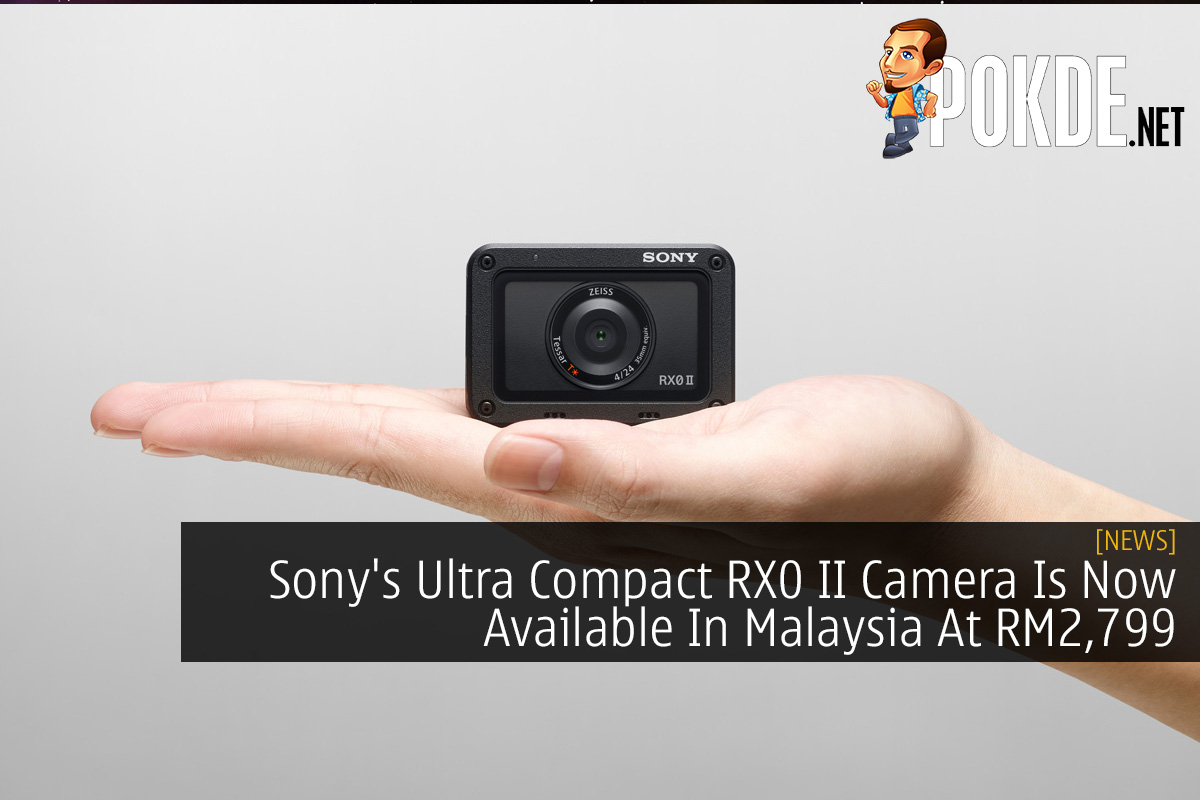 Sony's Ultra Compact RX0 II Camera Is Now Available In Malaysia At RM2,799 - 21