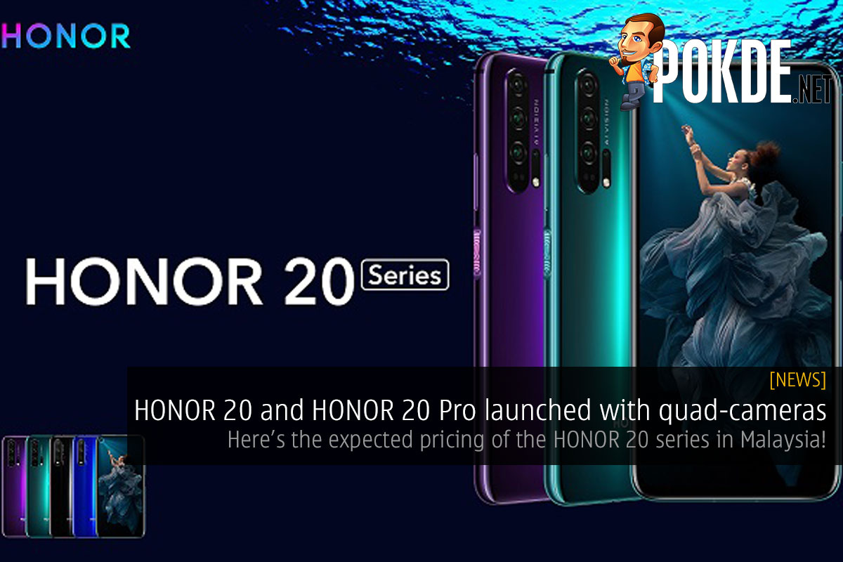 HONOR 20 and HONOR 20 Pro launched with quad-cameras — here's the expected pricing of the HONOR 20 series in Malaysia! - 103