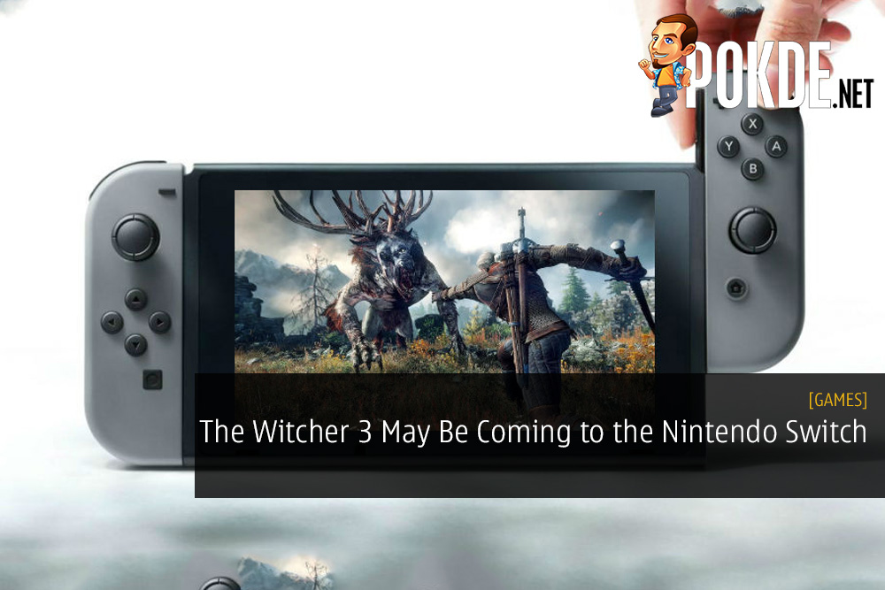 The Witcher 3 May Be Coming to the Nintendo Switch - 156