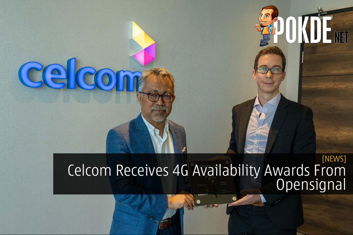 Celcom Receives 4G Availability Awards From Opensignal - 31