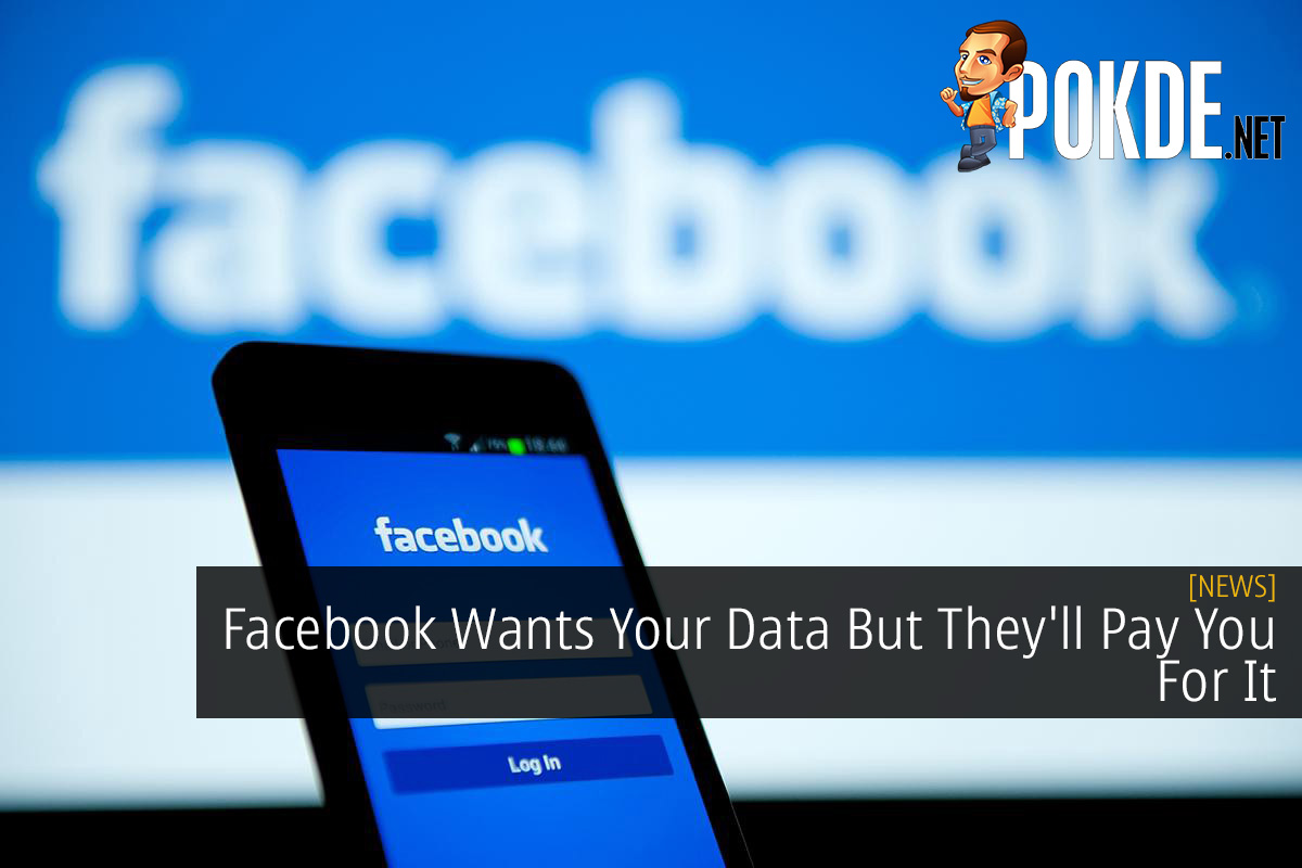 Facebook Wants Your Data But They'll Pay You For It - 81