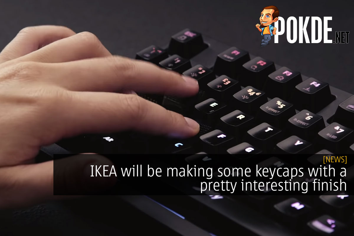 IKEA will be making some keycaps with a pretty interesting finish - 29