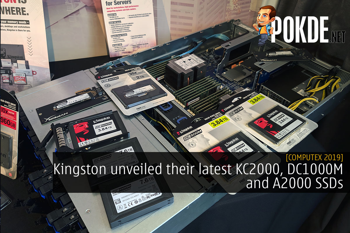 [Computex 2019] Kingston unveiled their latest KC2000, DC1000M and A2000 SSDs - 78