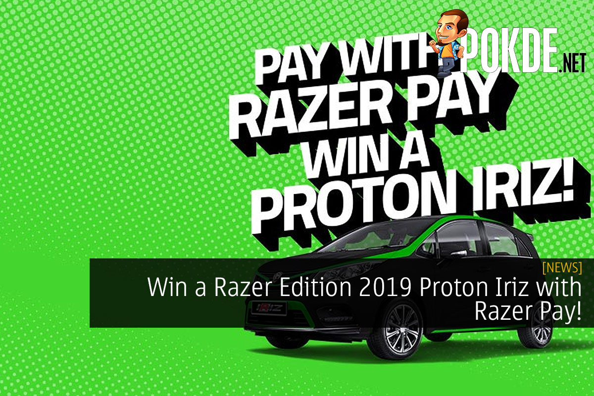 Win a Razer Edition 2019 Proton Iriz with Razer Pay! - 29