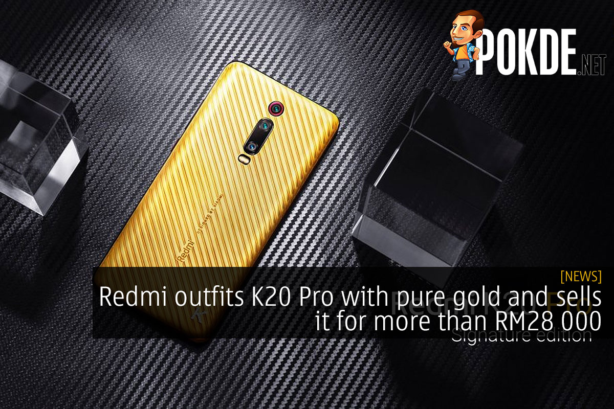 Redmi outfits K20 Pro with pure gold and sells it for more than RM28 000 - 26