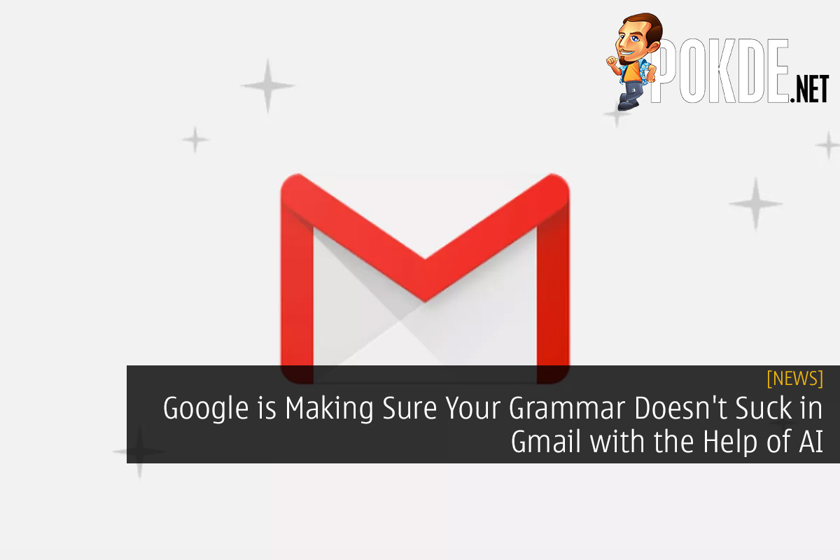 Google is Making Sure Your Grammar Doesn't Suck in Gmail with the Help of AI