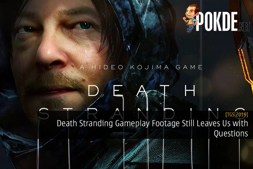 [TGS 2019] Death Stranding Gameplay Footage Still Leaves Us with Questions