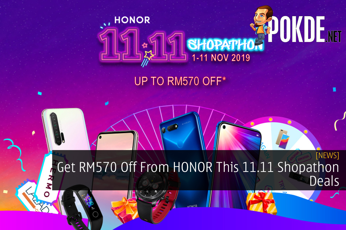 Get RM570 Off From HONOR This 11.11 Shopathon Deals - 19