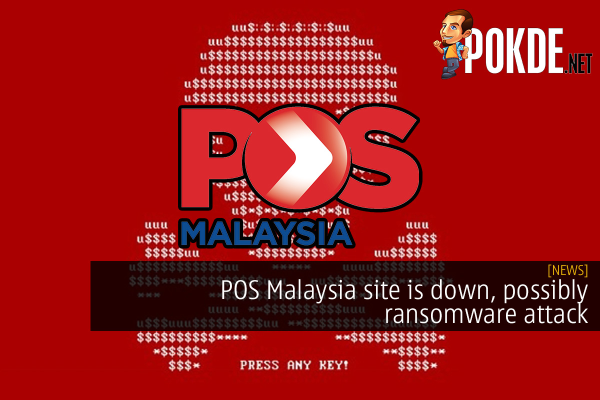 POS Malaysia site is down, possibly a ransomware attack - 76