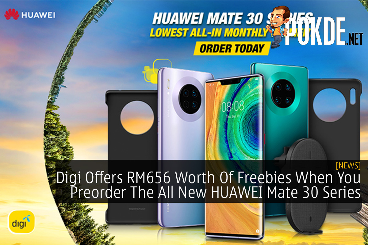 Digi Offers RM656 Worth Of Freebies When You Preorder The All New HUAWEI Mate 30 Series - 76